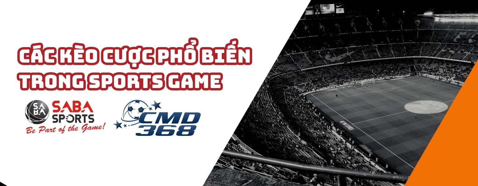 Sports Game – Cược Thể Thao Đỉnh Cao Cùng SABA & CMD | VN168 - SLOTCOVE.LOL