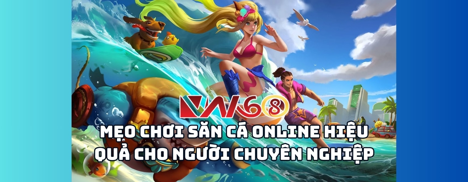 Săn Cá Online VN168 – Top Game Bắn Cá Đỉnh Cao - SLOTCOVE.LOL